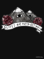 LIFE S NOT OUT TO GET YOU Shirt