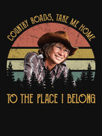 Denver John Take Me Home To Country Roads The Place I Belong Shirt