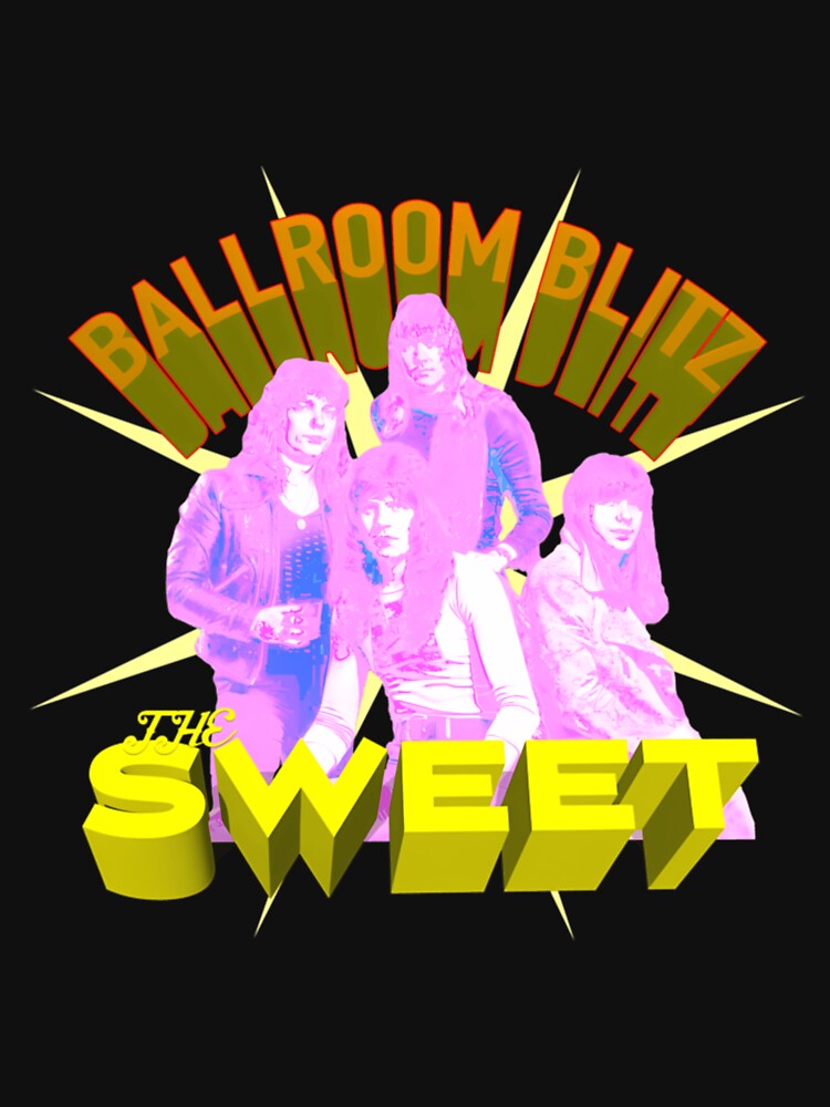 The Sweet Ballroom Blitz Glam Rock Design Shirt