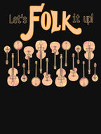 Let's Folk It Up! Shirt