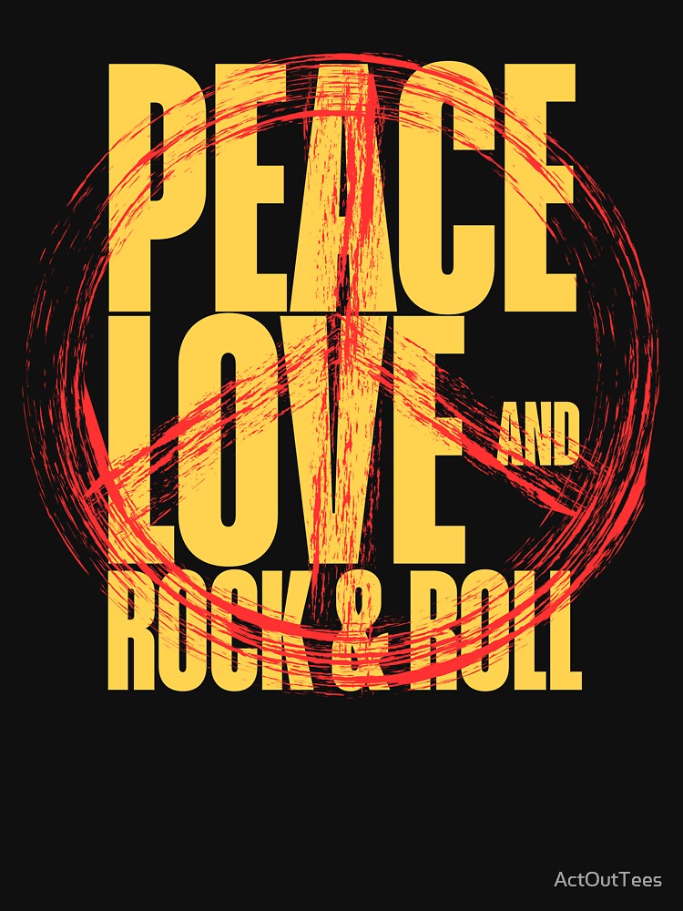 PEACE LOVE And ROCK & ROLL Shirt