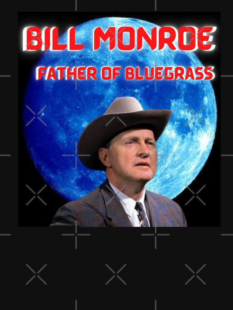 Man In The Moon - Bill Monroe Shirt