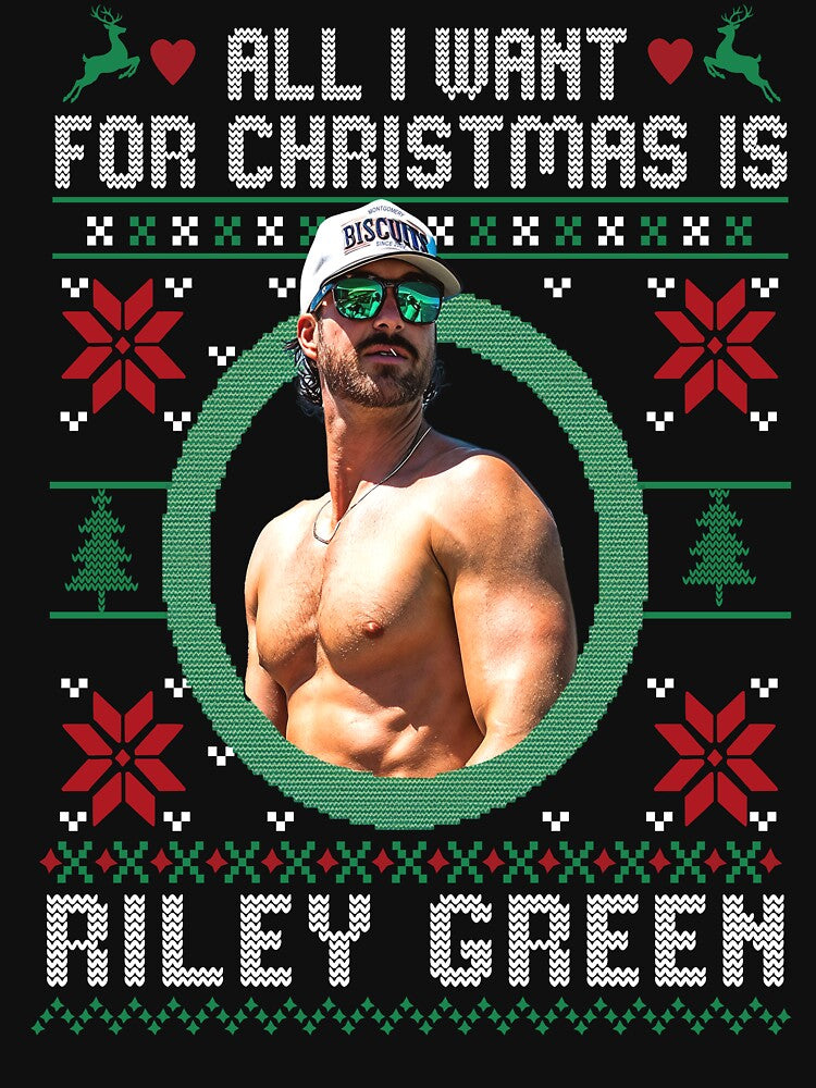 All I Want For Christmas Is Riley Green Shirt