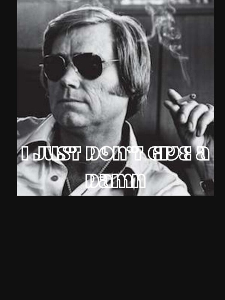 George Jones Doesn T Give A Damn Shirt