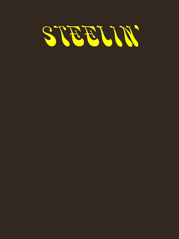 Steelin' Shirt