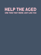 Help The Aged 2 Pink Shirt