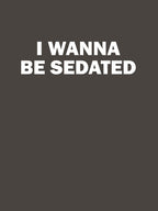 I Wanna Be Sedated White Shirt