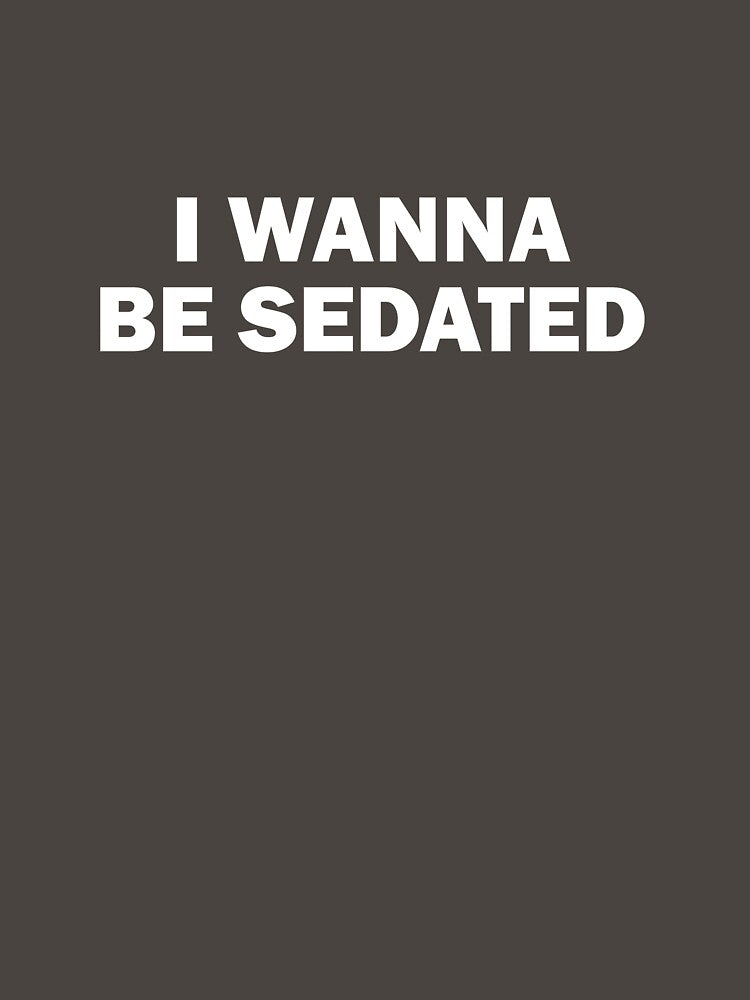 I Wanna Be Sedated White Shirt