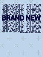 Brand New Brand New Brand New Shirt