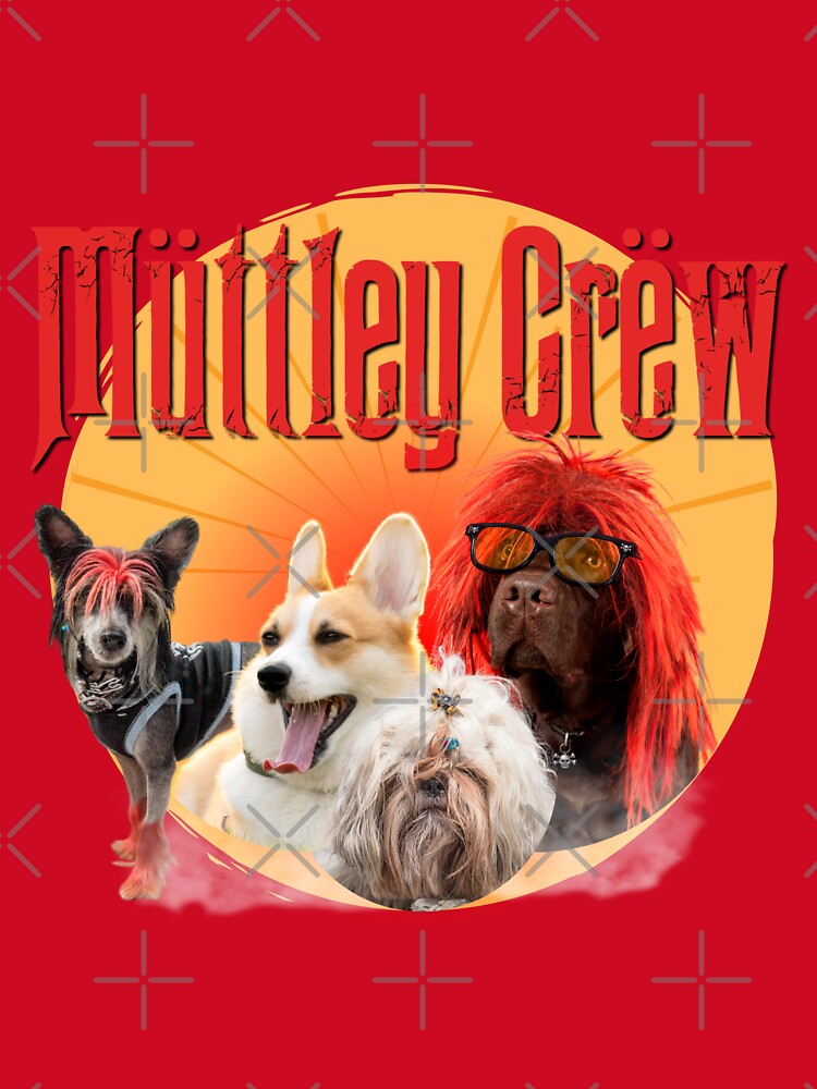 Müttley Crëw - Motley Crue With A Crew Of Dogs Shirt