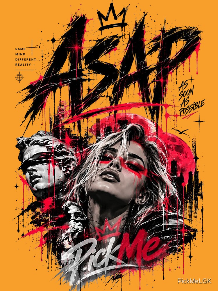 ASAP As Soon As Possible Grunge Streetwear Art By PickMe Shirt