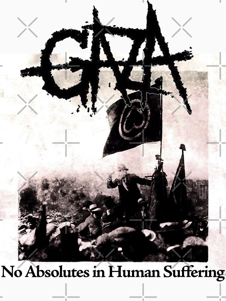 Gaza - No Absolutes In Human Suffering - Grindcore Shirt