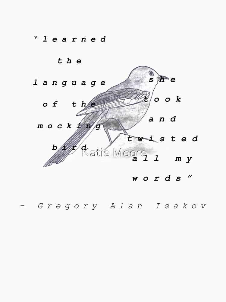 Gregory Alan Isakov Mockingbird Quote Shirt
