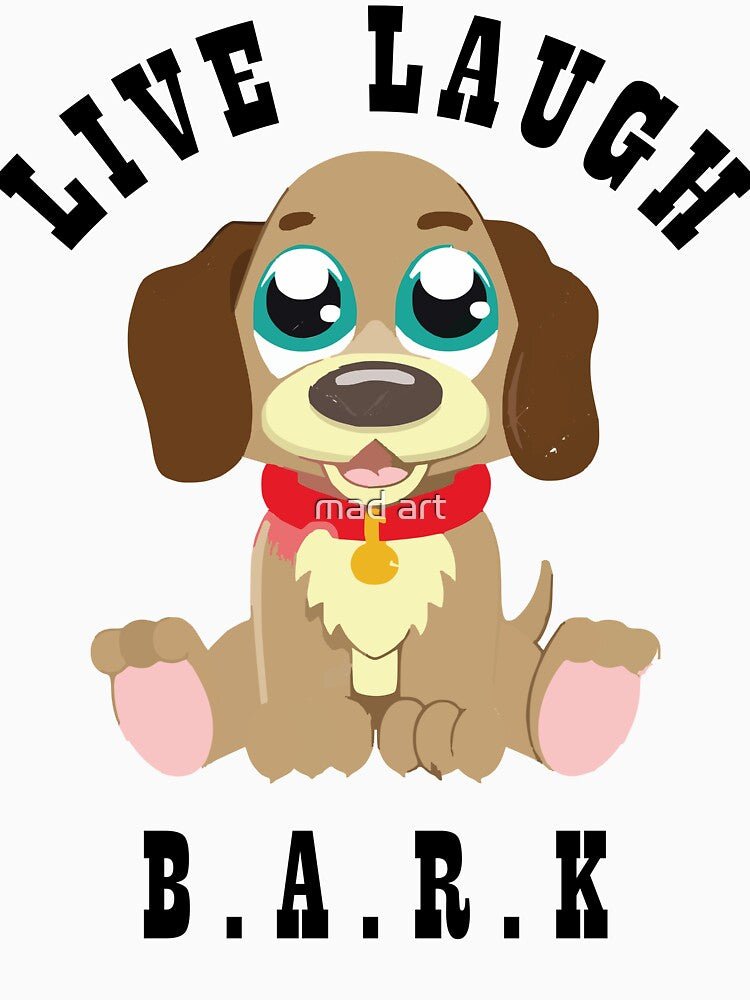 Live Laugh B A R K Funny Dog Lovers Shirt
