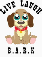 Live Laugh B A R K Funny Dog Lovers Shirt