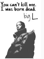 Big L Quote Shirt
