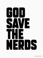 GOD SAVE THE NERDS Funny Nerd Geeks Gamers & Brainiacs Shirt