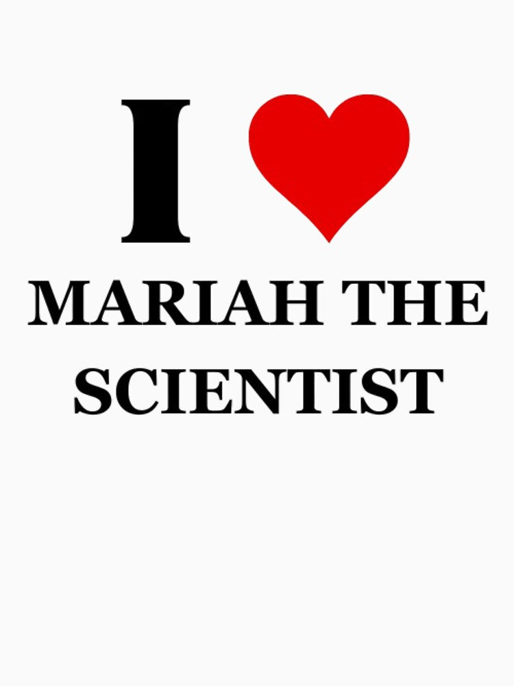 I Heart Mariah The Scientist Shirt
