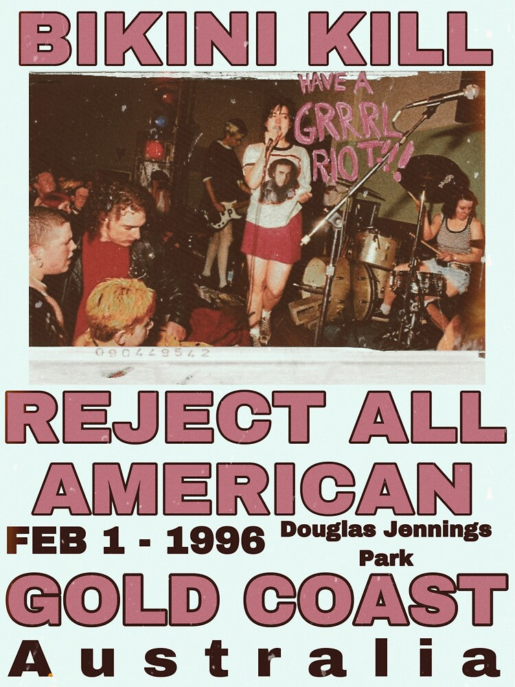 Bikini Kill Reject All American Gold Coast Shirt