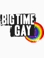 Big Time Gay Shirt