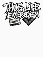 Thug Life Never Dies 90s Hip Hop Legend Vintage Shirt