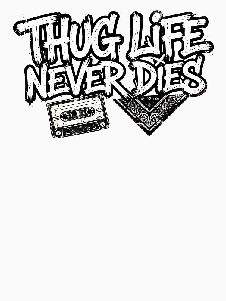 Thug Life Never Dies 90s Hip Hop Legend Vintage Shirt