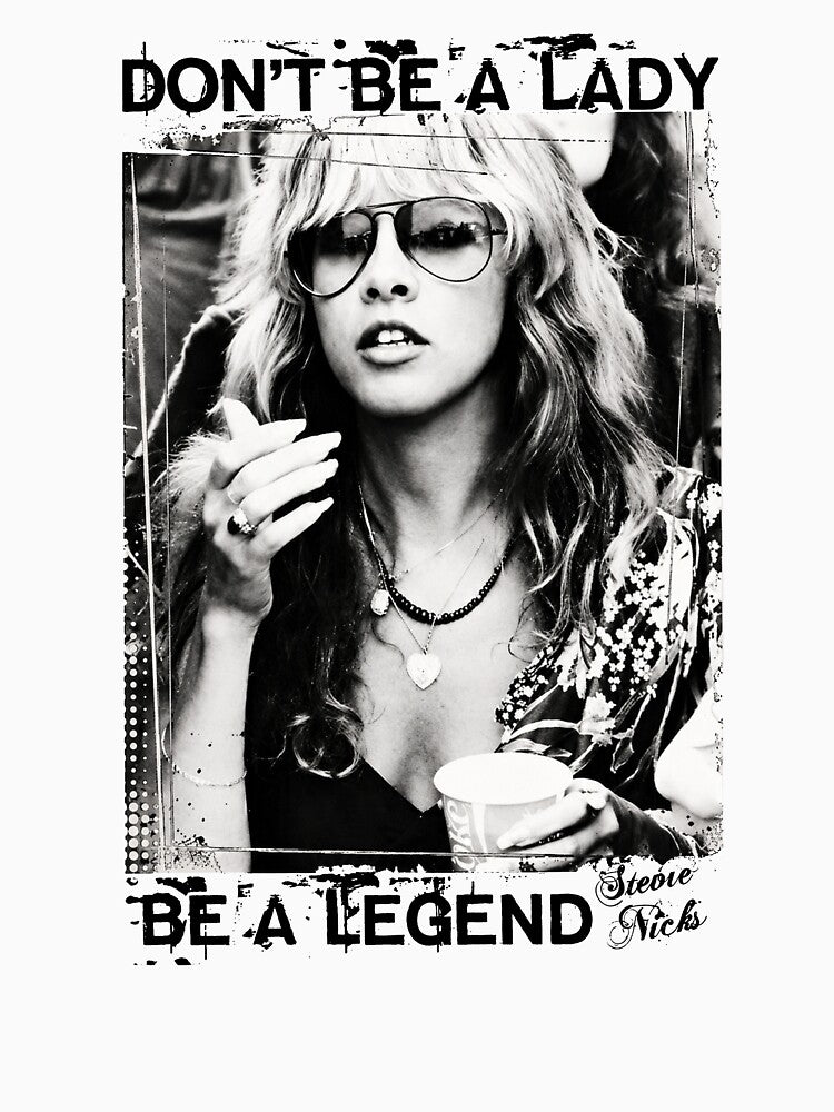 Don't Be A Lady Be A Legend Rock Music Gifts Shirt