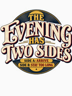 The Evening Has Two Sides Retro Vinyl Party Design Shirt