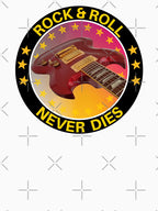 Rock & Roll Never Dies Shirt