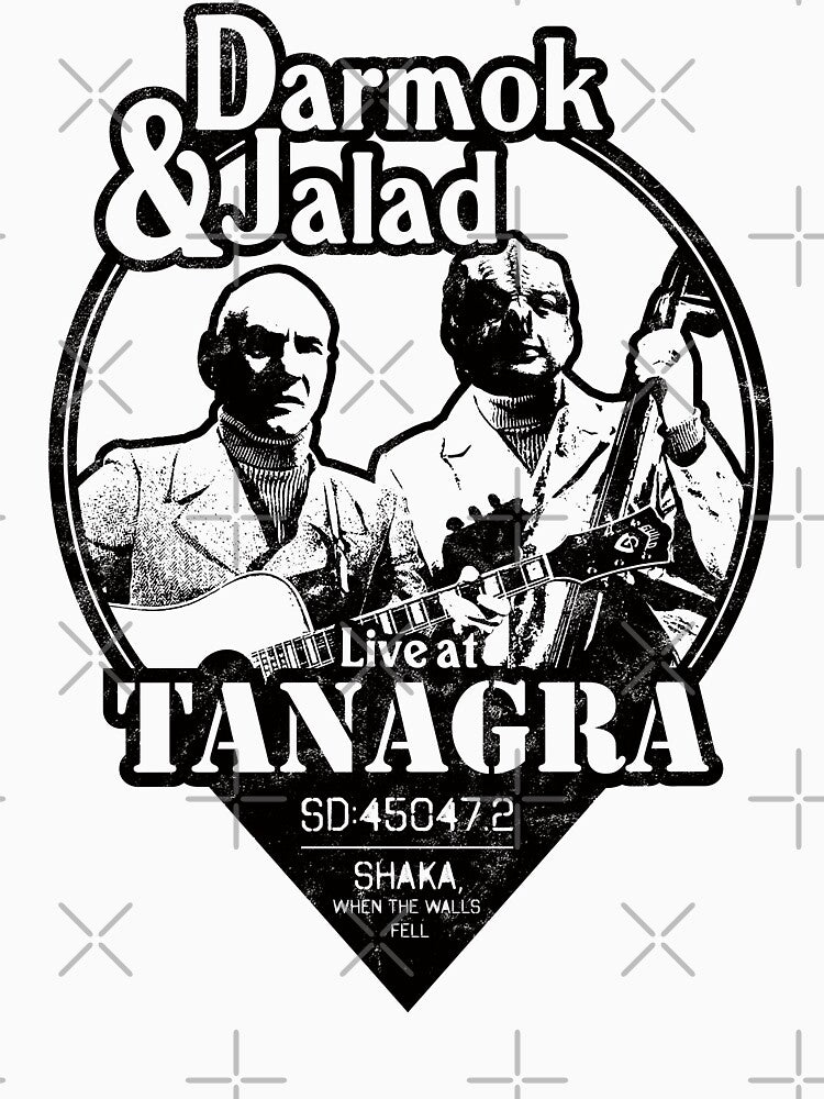Darmok And Jalad At Tanagra! Shirt