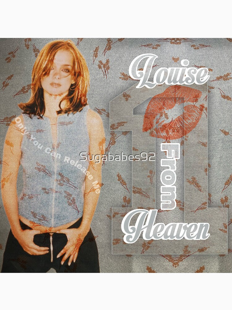 Louise S One Kiss From Heaven Only You Can Release Me Shirt
