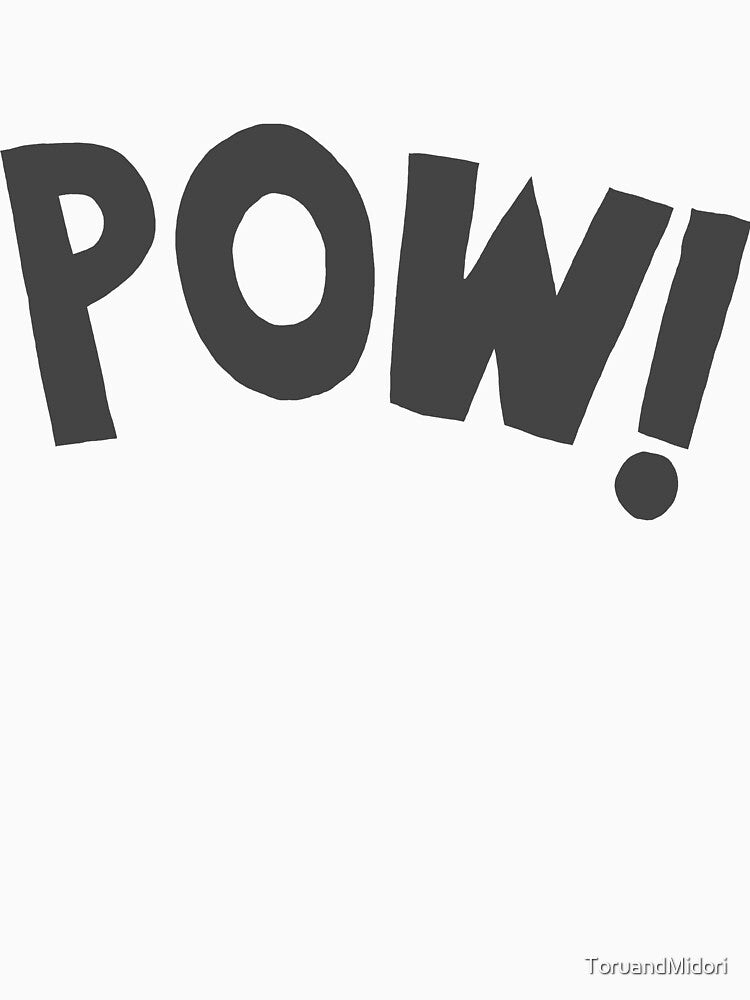 POW! Shirt