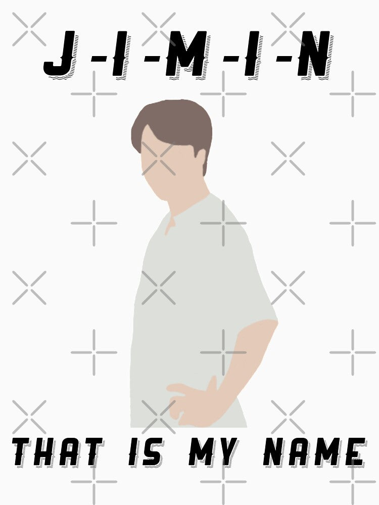 JIMIN That Is My Name Quote Shirt