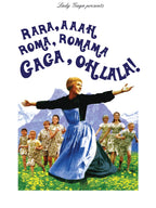 The Hills Are Alive With The Sound Of Gaga Shirt