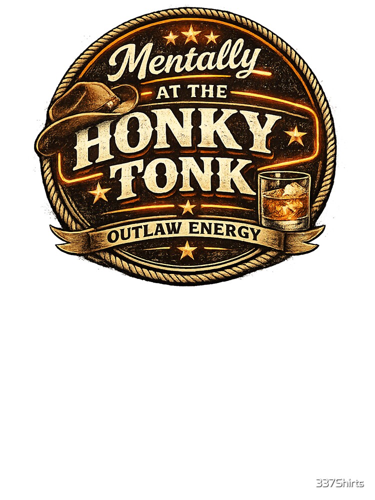 Honky Tonk Kind Of Energy Shirt