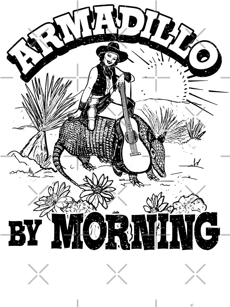 Armadillo By Morning Texas Amarillo Country Song Pun Cowgirl Shirt