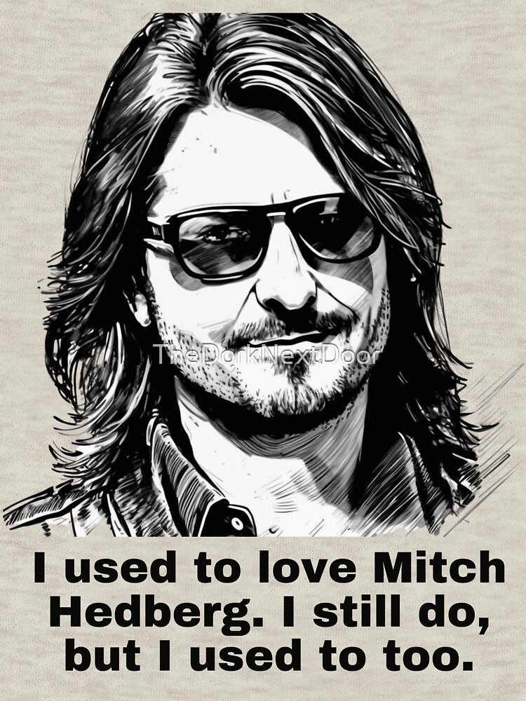 Mitch Hedberg The Legend Shirt