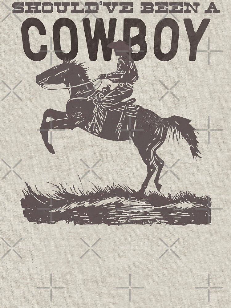 Should Ve Been A Cowboy Toby Lyrics Shirt