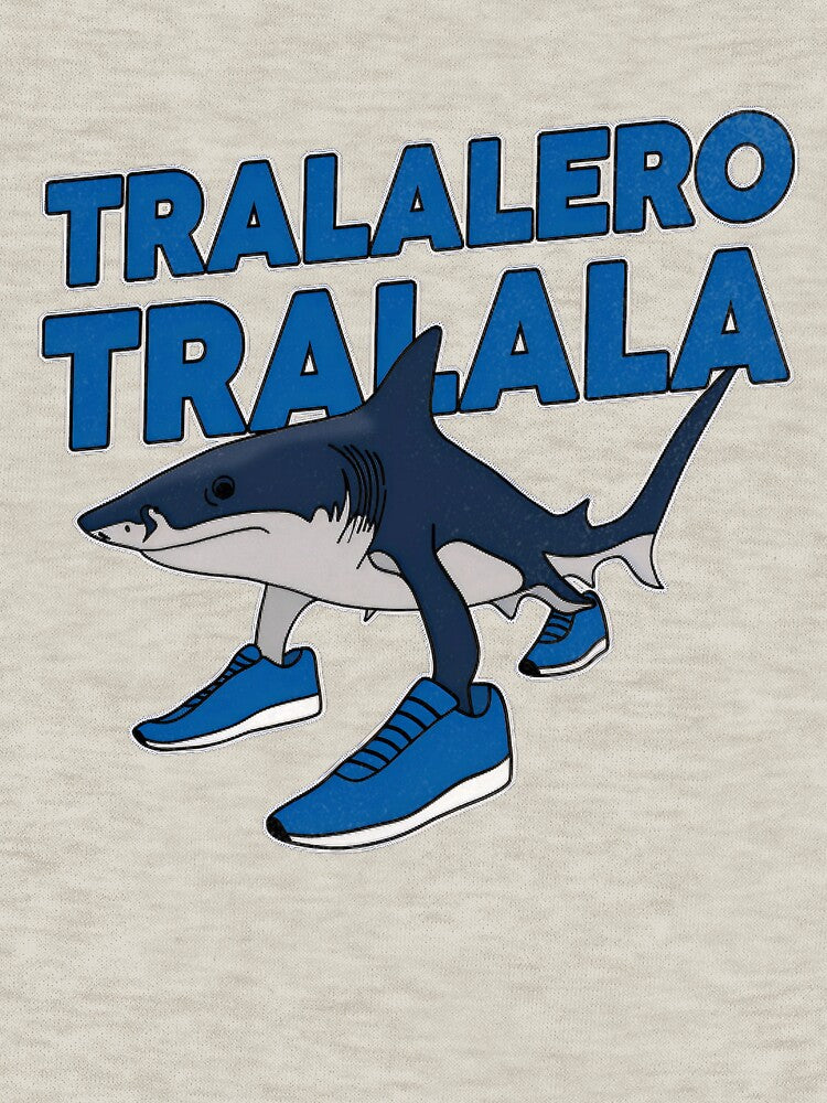 Tralalero Tralala Funny Meme Shark For Men For Women For Friend Shirt