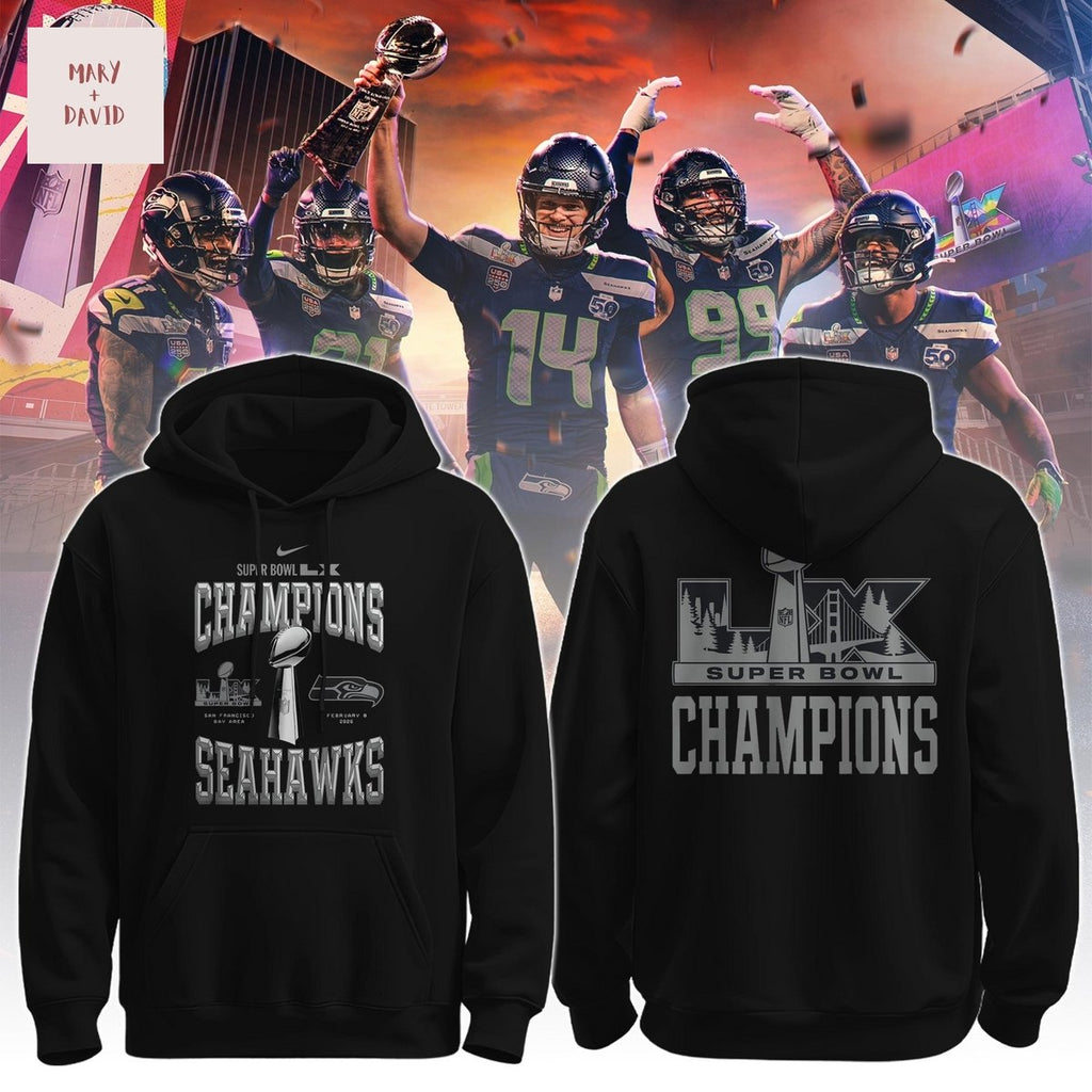 Seattle Seahawks Super Bowl LX Champions Hoodie