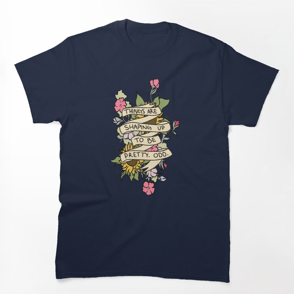 Things Are Shaping Up To Be Pretty Odd Shirt