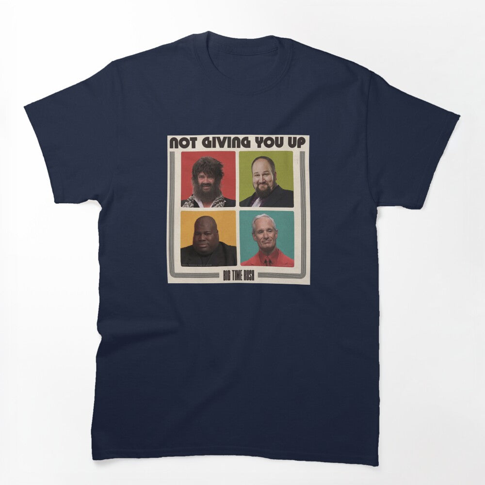 Not Giving You Up- Alt BTR Shirt