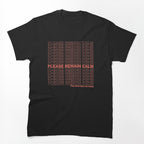 Please Remain Calm Shirt