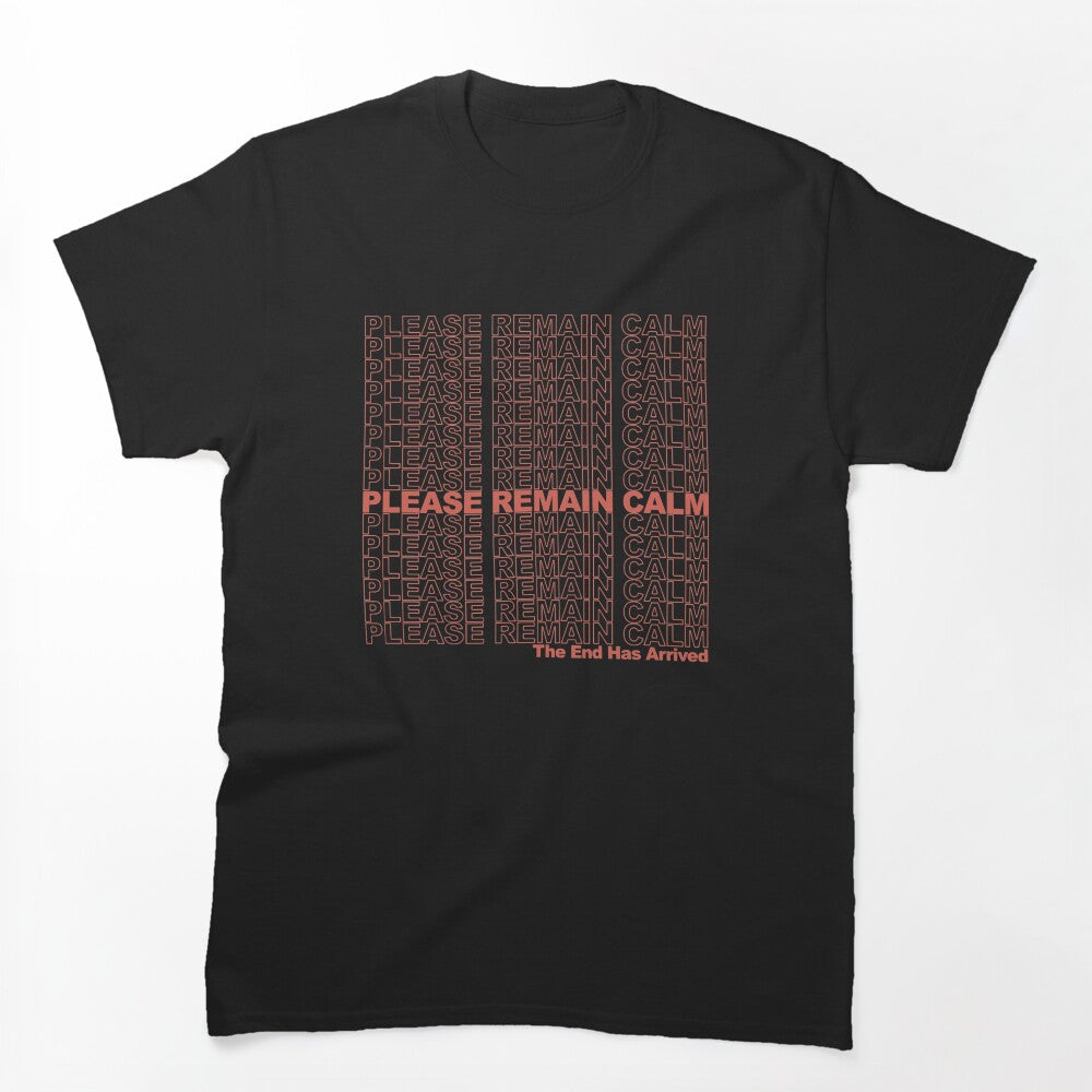 Please Remain Calm Shirt