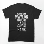 Play It Like Waylon Outlaw Country Shirt