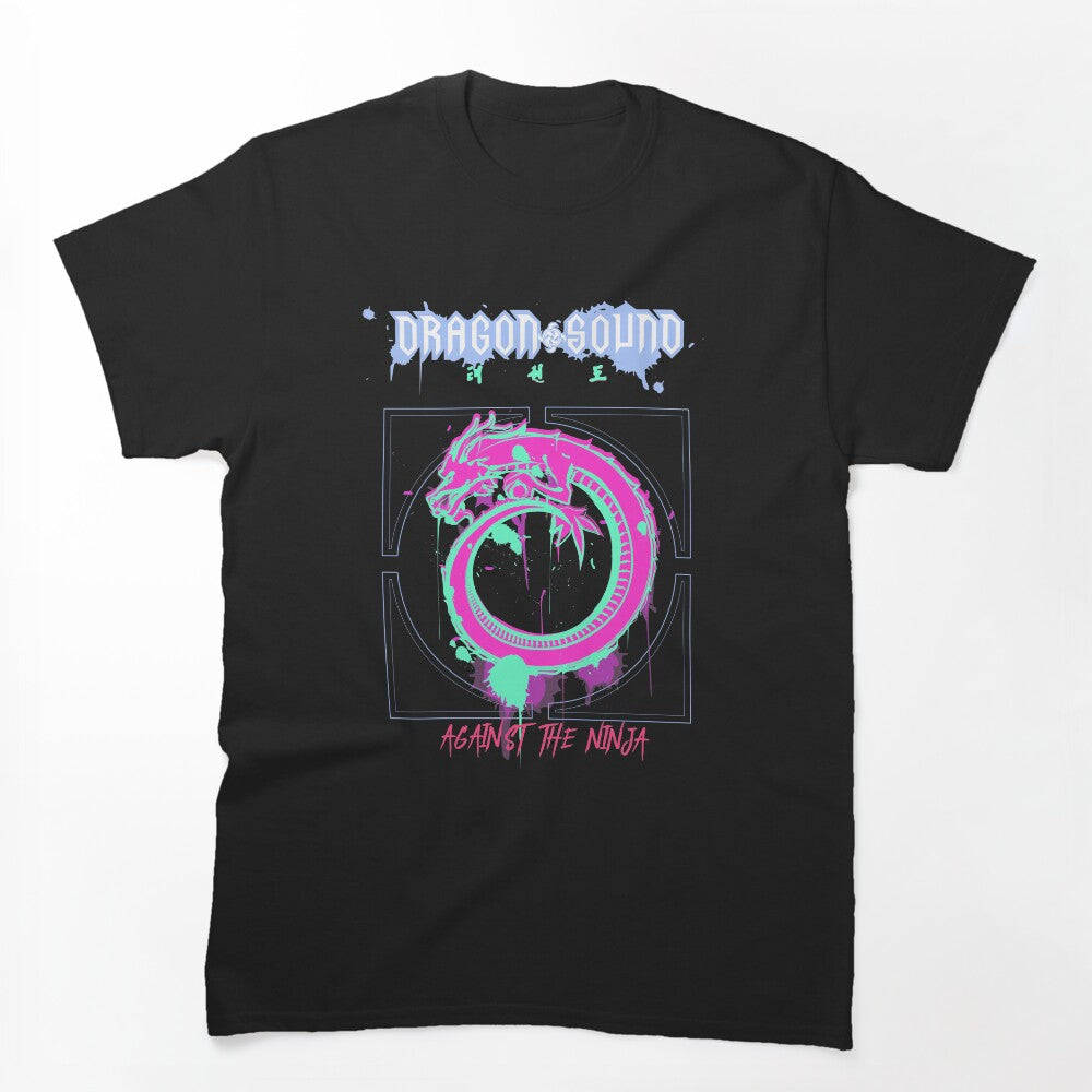 Dragon Sound- Against The Ninja Shirt