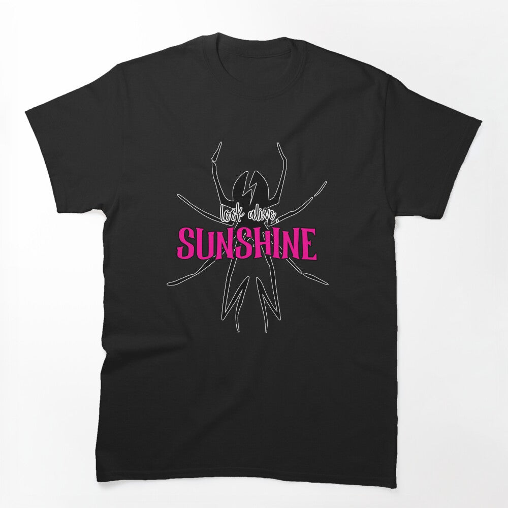 Look Alive Sunshine - Spider Shirt
