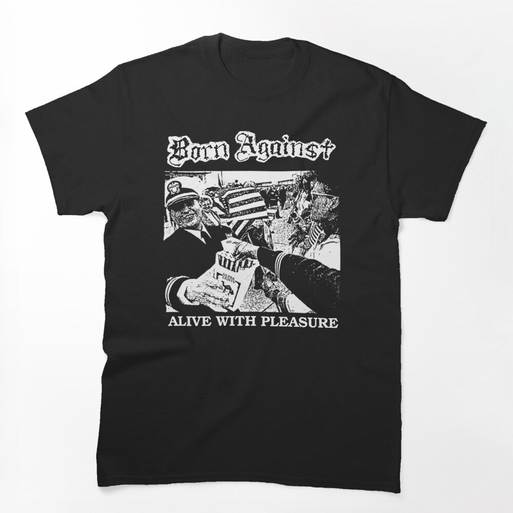Born Against - Alive With Pleasure Shirt
