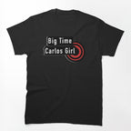 Big Time Carlos Girl BTR Shirt