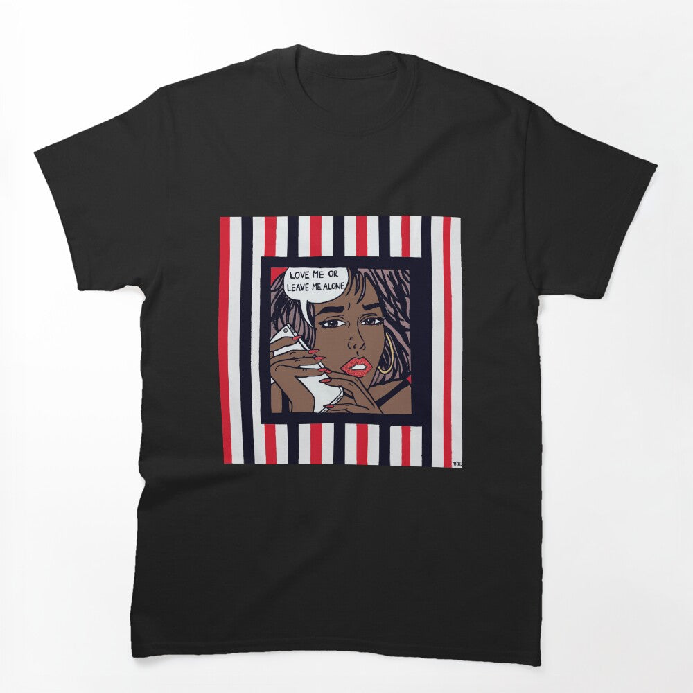 Black Pop Art Love Me Or Leave Me Alone Shirt
